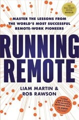 Running Remote: Master the Lessons from the World's Most Successful Remote-Work Pioneers kaina ir informacija | Ekonomikos knygos | pigu.lt