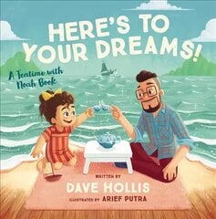 Here's to Your Dreams!: A Teatime with Noah Book kaina ir informacija | Knygos mažiesiems | pigu.lt