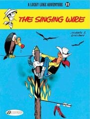 Lucky Luke 35 - The Singing Wire, v. 35, Singing Wire kaina ir informacija | Knygos paaugliams ir jaunimui | pigu.lt