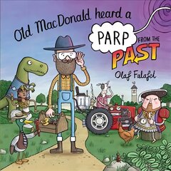 Old MacDonald Heard a Parp from the Past цена и информация | Книги для малышей | pigu.lt