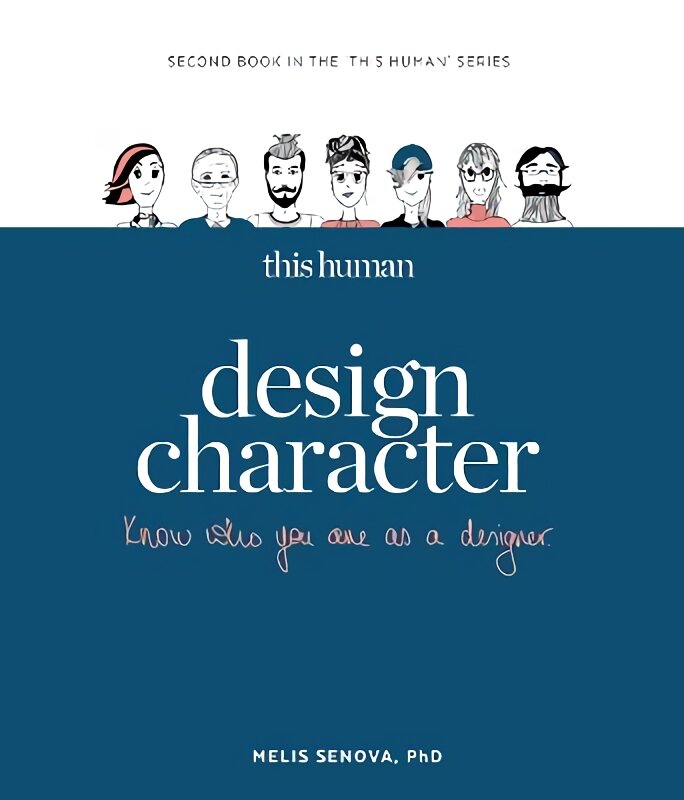 This Human - Design Character: Know who you are as a designer цена и информация | Knygos apie meną | pigu.lt