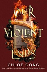 Our Violent Ends: #1 New York Times Bestseller! цена и информация | Фантастика, фэнтези | pigu.lt