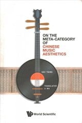 On The Meta-category Of Chinese Music Aesthetics цена и информация | Исторические книги | pigu.lt