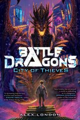 City of Thieves (Battle Dragons #1) цена и информация | Книги для подростков и молодежи | pigu.lt
