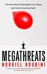 Megathreats: The Ten Trends that Imperil Our Future, and How to Survive Them цена и информация | Книги по экономике | pigu.lt