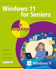 Windows 11 for Seniors in easy steps 4th edition kaina ir informacija | Ekonomikos knygos | pigu.lt