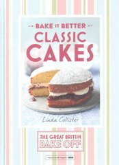 Great British Bake Off - Bake it Better (No.1): Classic Cakes, No. 1, Classic Cakes цена и информация | Книги рецептов | pigu.lt