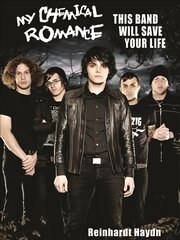 My Chemical Romance: This Band Will Save Your Life цена и информация | Книги об искусстве | pigu.lt