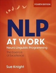 NLP at Work: The Difference that Makes the Difference kaina ir informacija | Saviugdos knygos | pigu.lt