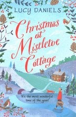 Christmas at Mistletoe Cottage: a Christmas love story set in a Yorkshire village kaina ir informacija | Fantastinės, mistinės knygos | pigu.lt