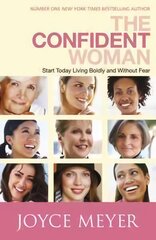 Confident Woman: Start Living Boldly and Without Fear kaina ir informacija | Dvasinės knygos | pigu.lt