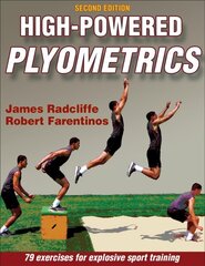 High-Powered Plyometrics 2nd edition цена и информация | Книги о питании и здоровом образе жизни | pigu.lt