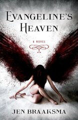 Evangeline's Heaven: A Novel цена и информация | Книги для подростков и молодежи | pigu.lt
