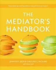 Mediator's Handbook: Revised & Expanded fourth edition Revised and Expanded цена и информация | Самоучители | pigu.lt