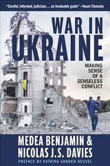 War in Ukraine: Making Sense of a Senseless Conflict цена и информация | Исторические книги | pigu.lt