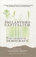 Gates to a Global Empire: Philanthrocapitalism and the Erosion of Democracy цена и информация | Книги по социальным наукам | pigu.lt