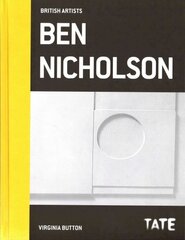 Tate British Artists: Ben Nicholson цена и информация | Книги об искусстве | pigu.lt
