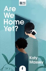 Are We Home Yet? kaina ir informacija | Biografijos, autobiografijos, memuarai | pigu.lt