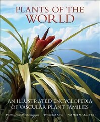 Plants of the World: An Illustrated Encyclopedia of Vascular Plant Families цена и информация | Книги по экономике | pigu.lt