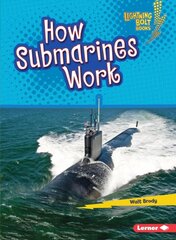 How Submarines Work цена и информация | Книги для подростков  | pigu.lt