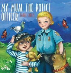 My Mum the Police Officer цена и информация | Книги для подростков  | pigu.lt
