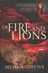Of Fire and Lions kaina ir informacija | Fantastinės, mistinės knygos | pigu.lt
