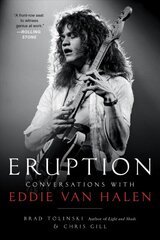 Eruption: Conversations with Eddie Van Halen kaina ir informacija | Biografijos, autobiografijos, memuarai | pigu.lt