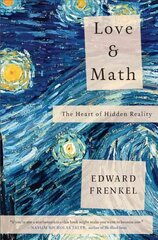 Love and Math: The Heart of Hidden Reality цена и информация | Книги по экономике | pigu.lt