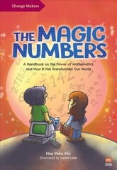Magic Numbers: A Handbook on the Power of Mathematics and How It Has Transformed Our World kaina ir informacija | Knygos paaugliams ir jaunimui | pigu.lt