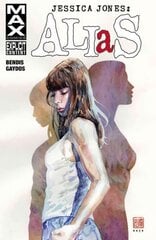 Jessica Jones: Alias Volume 1: Alias Vol. 1, Volume 1 цена и информация | Фантастика, фэнтези | pigu.lt