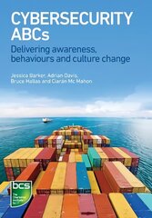 Cybersecurity ABCs: Delivering awareness, behaviours and culture change цена и информация | Книги по экономике | pigu.lt