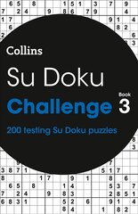 Su Doku Challenge Book 3: 200 Su Doku Puzzles цена и информация | Книги о питании и здоровом образе жизни | pigu.lt