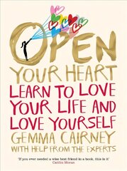 Open Your Heart: Learn to Love Your Life and Love Yourself Main Market Ed. kaina ir informacija | Knygos paaugliams ir jaunimui | pigu.lt