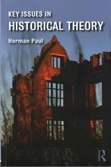 Key Issues in Historical Theory цена и информация | Исторические книги | pigu.lt
