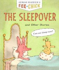 Fox plus Chick: The Sleepover: and Other Stories kaina ir informacija | Knygos paaugliams ir jaunimui | pigu.lt