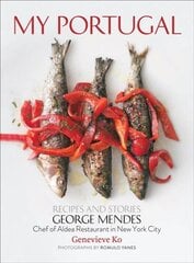 My Portugal Recipes and Stories kaina ir informacija | Receptų knygos | pigu.lt