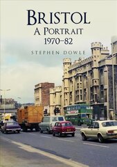 Bristol A Portrait 1970-82 kaina ir informacija | Knygos apie sveiką gyvenseną ir mitybą | pigu.lt