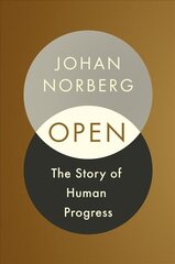 Open: The Story Of Human Progress Main kaina ir informacija | Istorinės knygos | pigu.lt