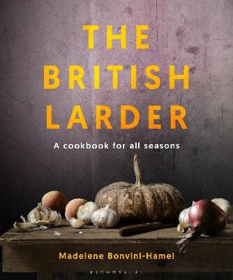 British Larder: A Cookbook For All Seasons цена и информация | Receptų knygos | pigu.lt