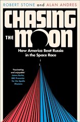 Chasing the Moon: How America Beat Russia in the Space Race kaina ir informacija | Ekonomikos knygos | pigu.lt