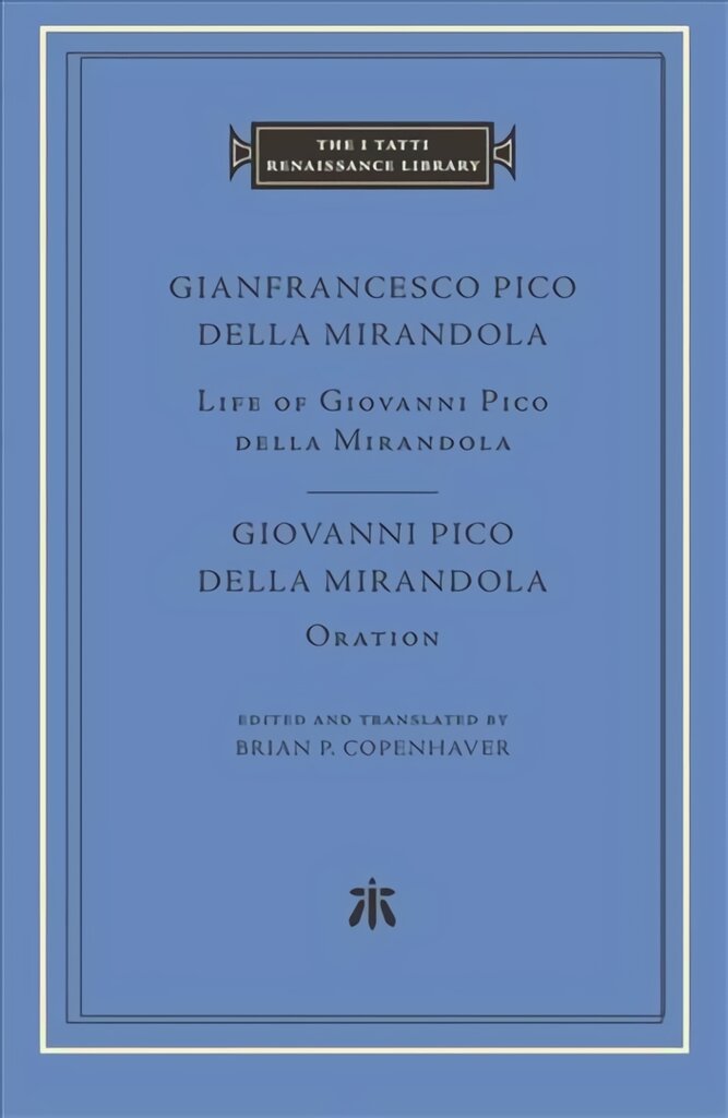 Life of Giovanni Pico della Mirandola kaina ir informacija | Istorinės knygos | pigu.lt