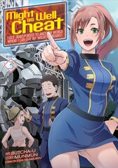 Might as Well Cheat: I Got Transported to Another World Where I Can Live My Wildest Dreams! (Manga) Vol. 3 цена и информация | Фантастика, фэнтези | pigu.lt