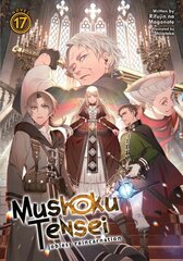 Mushoku Tensei: Jobless Reincarnation (Light Novel) Vol. 17 цена и информация | Фантастика, фэнтези | pigu.lt