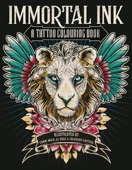 Immortal Ink: A Tattoo Colouring Book цена и информация | Книги об искусстве | pigu.lt