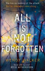 All Is Not Forgotten: The bestselling gripping thriller you'll never forget kaina ir informacija | Fantastinės, mistinės knygos | pigu.lt