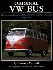 Original VW Bus: The Restorer's Guide to All Bus, Panel Van and Pick-up Models kaina ir informacija | Kelionių vadovai, aprašymai | pigu.lt