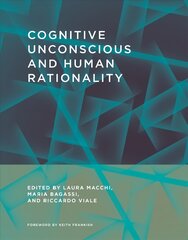 Cognitive Unconscious and Human Rationality kaina ir informacija | Socialinių mokslų knygos | pigu.lt