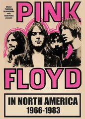 Pink Floyd In North America kaina ir informacija | Knygos apie meną | pigu.lt