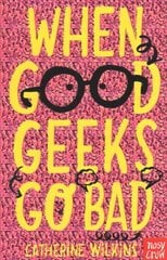 When Good Geeks Go Bad kaina ir informacija | Knygos paaugliams ir jaunimui | pigu.lt