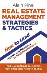 Real Estate Management Strategies & Tactics - How to lead agents and managers to peak performance цена и информация | Книги по экономике | pigu.lt